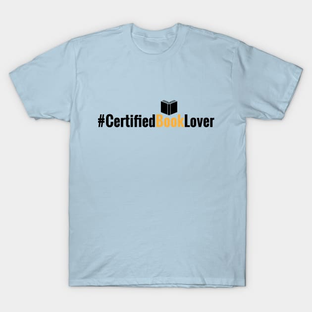 Certified Book Lover T-Shirt by StacyInspires